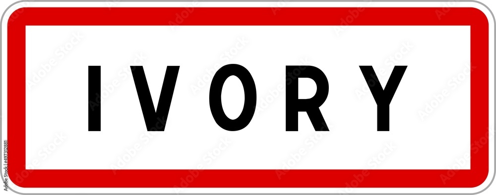 Panneau entrée ville agglomération Ivory / Town entrance sign Ivory Panneau entrée ville agglomération Ivory / Town entrance sign Ivory