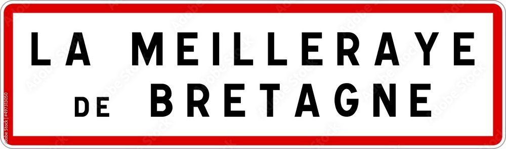 Obraz premium Panneau entrée ville agglomération La Meilleraye-de-Bretagne / Town entrance sign La Meilleraye-de-Bretagne