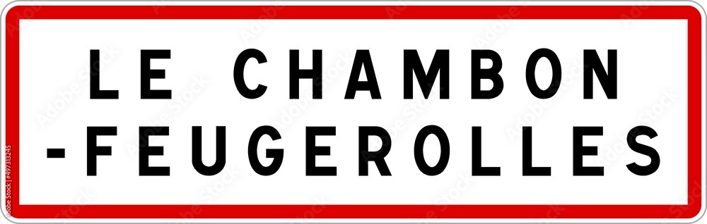 Panneau entrée ville agglomération Le Chambon-Feugerolles / Town entrance sign Le Chambon-Feugerolles Panneau entrée ville agglomération Le Chambon-Feugerolles / Town entrance sign Le Chambon-Feugerolles