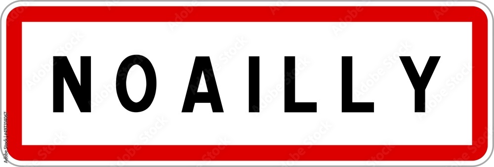Panneau entrée ville agglomération Noailly / Town entrance sign Noailly Panneau entrée ville agglomération Noailly / Town entrance sign Noailly