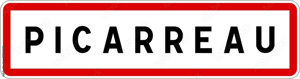 Panneau entrée ville agglomération Picarreau / Town entrance sign Picarreau Panneau entrée ville agglomération Picarreau / Town entrance sign Picarreau