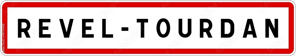 Panneau entrée ville agglomération Revel-Tourdan / Town entrance sign Revel-Tourdan Panneau entrée ville agglomération Revel-Tourdan / Town entrance sign Revel-Tourdan