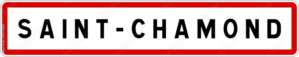 Panneau entrée ville agglomération Saint-Chamond / Town entrance sign Saint-Chamond Panneau entrée ville agglomération Saint-Chamond / Town entrance sign Saint-Chamond