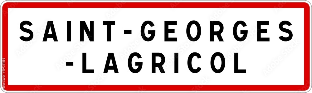 Panneau entrée ville agglomération Saint-Georges-Lagricol / Town entrance sign Saint-Georges-Lagricol Panneau entrée ville agglomération Saint-Georges-Lagricol / Town entrance sign Saint-Georges-Lagricol