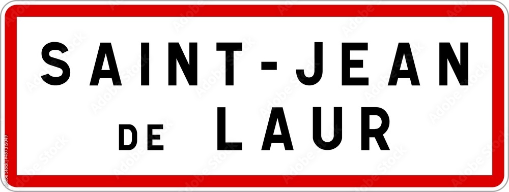 Panneau entrée ville agglomération Saint-Jean-de-Laur / Town entrance sign Saint-Jean-de-Laur