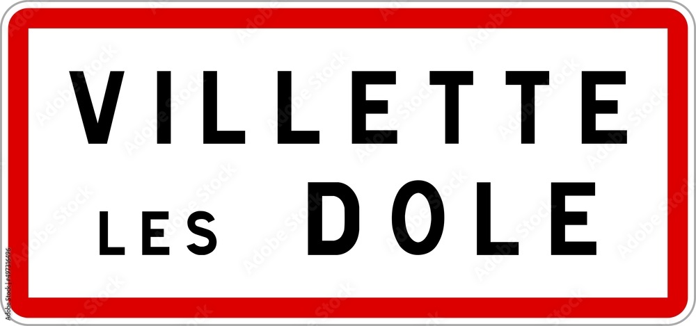 Panneau entrée ville agglomération Villette-lès-Dole / Town entrance sign Villette-lès-Dole Panneau entrée ville agglomération Villette-lès-Dole / Town entrance sign Villette-lès-Dole