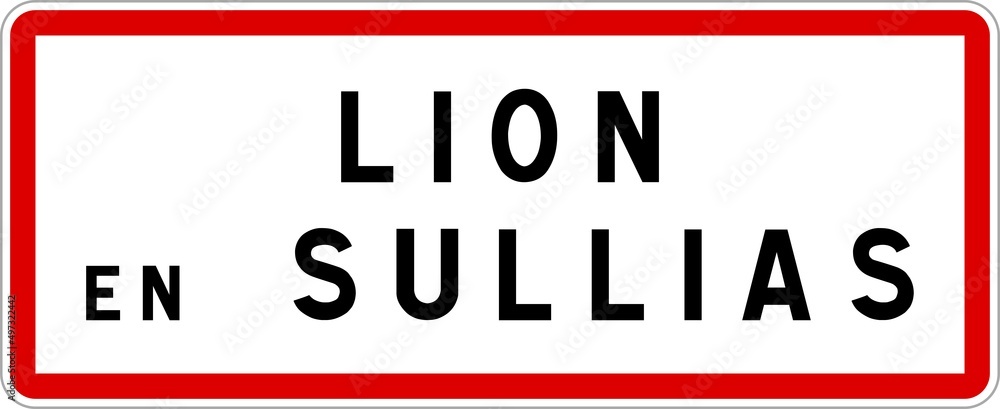 Panneau entrée ville agglomération Lion-en-Sullias / Town entrance sign Lion-en-Sullias Panneau entrée ville agglomération Lion-en-Sullias / Town entrance sign Lion-en-Sullias