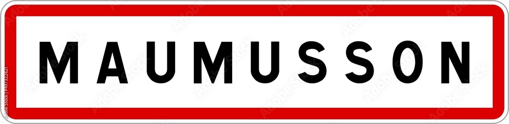 Panneau entrée ville agglomération Maumusson / Town entrance sign Maumusson Panneau entrée ville agglomération Maumusson / Town entrance sign Maumusson