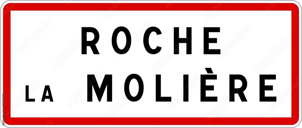 Panneau entrée ville agglomération Roche-la-Molière / Town entrance sign Roche-la-Molière