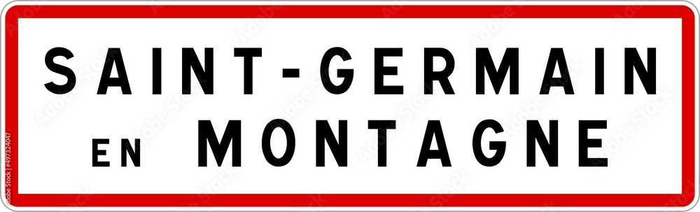 Panneau entrée ville agglomération Saint-Germain-en-Montagne / Town entrance sign Saint-Germain-en-Montagne Panneau entrée ville agglomération Saint-Germain-en-Montagne / Town entrance sign Saint-Germain-en-Montagne