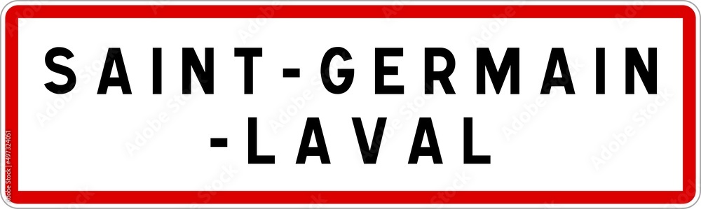 Panneau entrée ville agglomération Saint-Germain-Laval / Town entrance sign Saint-Germain-Laval