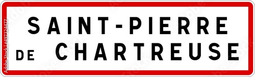 Panneau entrée ville agglomération Saint-Pierre-de-Chartreuse / Town entrance sign Saint-Pierre-de-Chartreuse