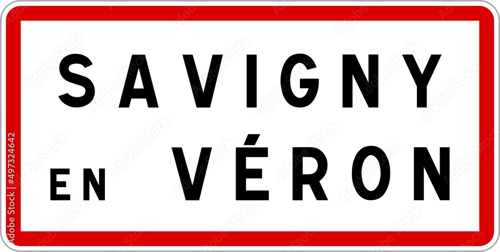 Panneau entrée ville agglomération Savigny-en-Véron / Town entrance sign Savigny-en-Véron
