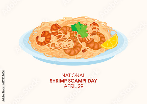 National Shrimp Scampi Day vector. Shrimp with pasta on a plate icon vector. Spaghetti and seafood vector. Shrimp Scampi Day Poster, April 29. Important day