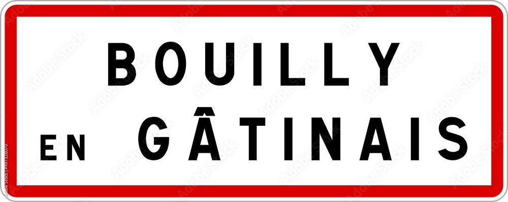 Panneau entrée ville agglomération Bouilly-en-Gâtinais / Town entrance sign Bouilly-en-Gâtinais Panneau entrée ville agglomération Bouilly-en-Gâtinais / Town entrance sign Bouilly-en-Gâtinais