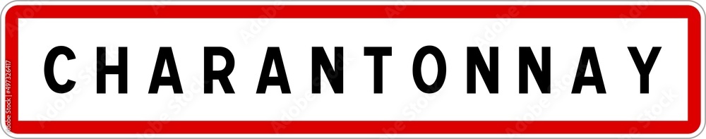 Panneau entrée ville agglomération Charantonnay / Town entrance sign Charantonnay Panneau entrée ville agglomération Charantonnay / Town entrance sign Charantonnay