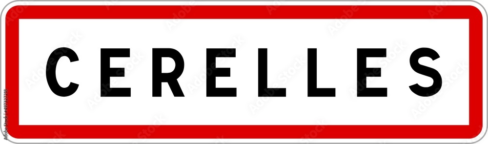 Obraz premium Panneau entrée ville agglomération Cerelles / Town entrance sign Cerelles