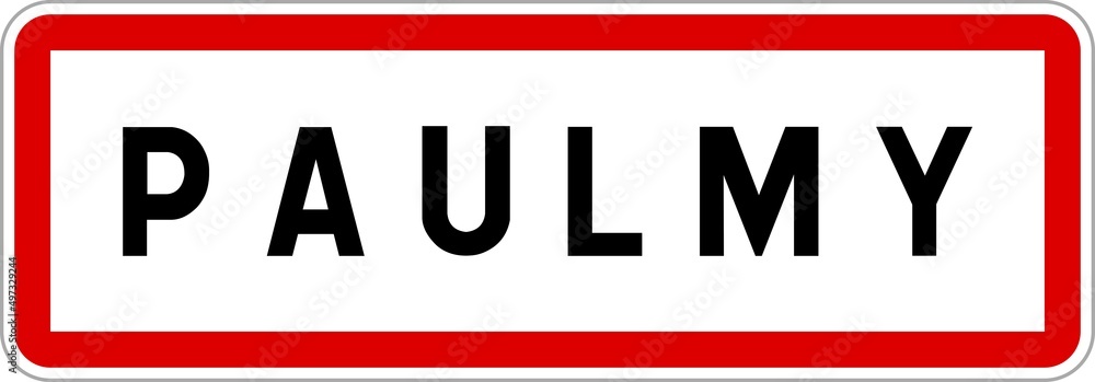 Panneau entrée ville agglomération Paulmy / Town entrance sign Paulmy Panneau entrée ville agglomération Paulmy / Town entrance sign Paulmy