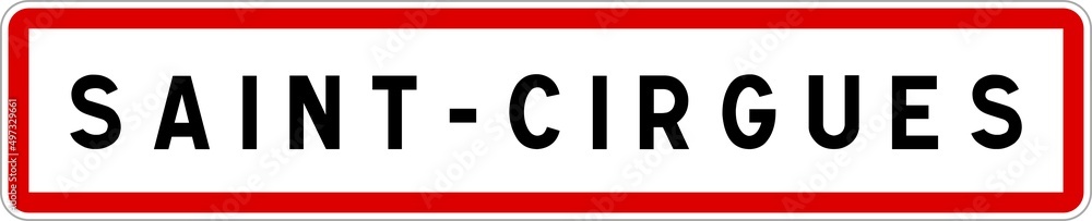 Panneau entrée ville agglomération Saint-Cirgues / Town entrance sign Saint-Cirgues Panneau entrée ville agglomération Saint-Cirgues / Town entrance sign Saint-Cirgues