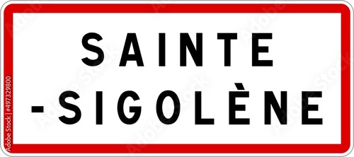 Panneau entrée ville agglomération Sainte-Sigolène / Town entrance sign Sainte-Sigolène