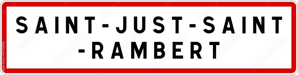 Panneau entrée ville agglomération Saint-Just-Saint-Rambert / Town entrance sign Saint-Just-Saint-Rambert Panneau entrée ville agglomération Saint-Just-Saint-Rambert / Town entrance sign Saint-Just-Saint-Rambert