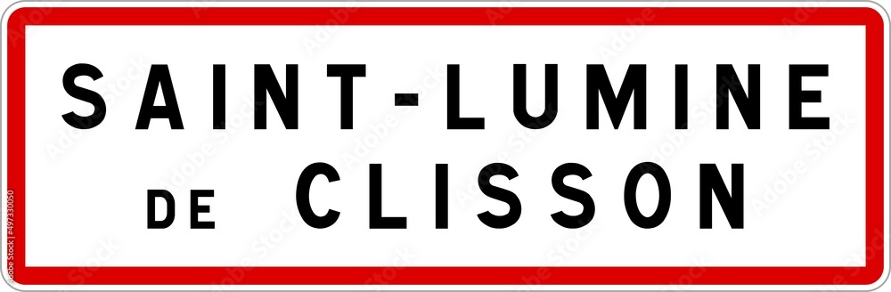 Panneau entrée ville agglomération Saint-Lumine-de-Clisson / Town entrance sign Saint-Lumine-de-Clisson Panneau entrée ville agglomération Saint-Lumine-de-Clisson / Town entrance sign Saint-Lumine-de-Clisson