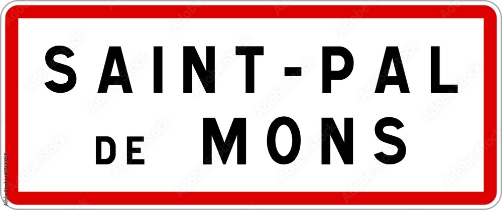Panneau entrée ville agglomération Saint-Pal-de-Mons / Town entrance sign Saint-Pal-de-Mons