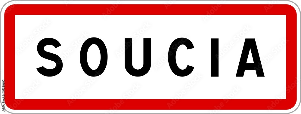 Panneau entrée ville agglomération Soucia / Town entrance sign Soucia Panneau entrée ville agglomération Soucia / Town entrance sign Soucia