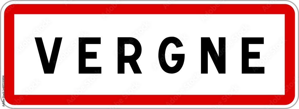 Panneau entrée ville agglomération Vergne / Town entrance sign Vergne Panneau entrée ville agglomération Vergne / Town entrance sign Vergne