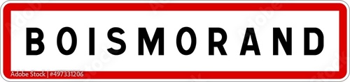 Panneau entrée ville agglomération Boismorand / Town entrance sign Boismorand