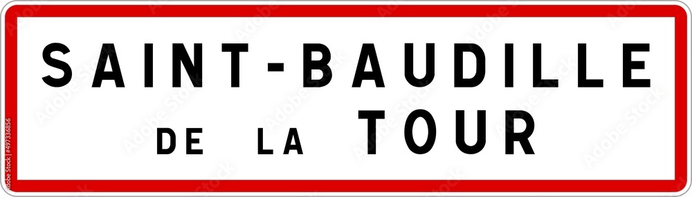Panneau entrée ville agglomération Saint-Baudille-de-la-Tour / Town entrance sign Saint-Baudille-de-la-Tour Panneau entrée ville agglomération Saint-Baudille-de-la-Tour / Town entrance sign Saint-Baudille-de-la-Tour