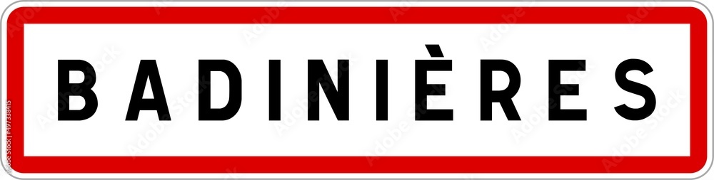 Panneau entrée ville agglomération Badinières / Town entrance sign Badinières