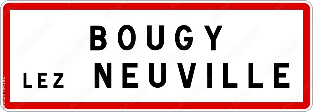 Panneau entrée ville agglomération Bougy-lez-Neuville / Town entrance sign Bougy-lez-Neuville Panneau entrée ville agglomération Bougy-lez-Neuville / Town entrance sign Bougy-lez-Neuville