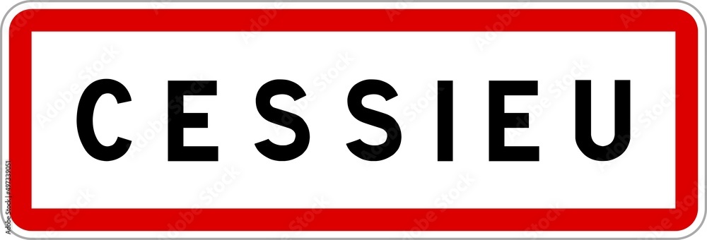 Panneau entrée ville agglomération Cessieu / Town entrance sign Cessieu Panneau entrée ville agglomération Cessieu / Town entrance sign Cessieu