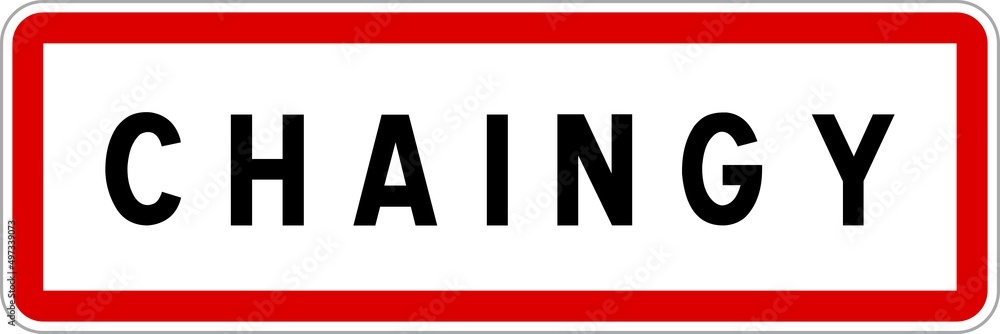Panneau entrée ville agglomération Chaingy / Town entrance sign Chaingy Panneau entrée ville agglomération Chaingy / Town entrance sign Chaingy