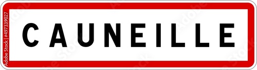 Panneau entrée ville agglomération Cauneille / Town entrance sign Cauneille