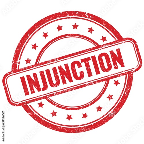 INJUNCTION text on red grungy round rubber stamp.
