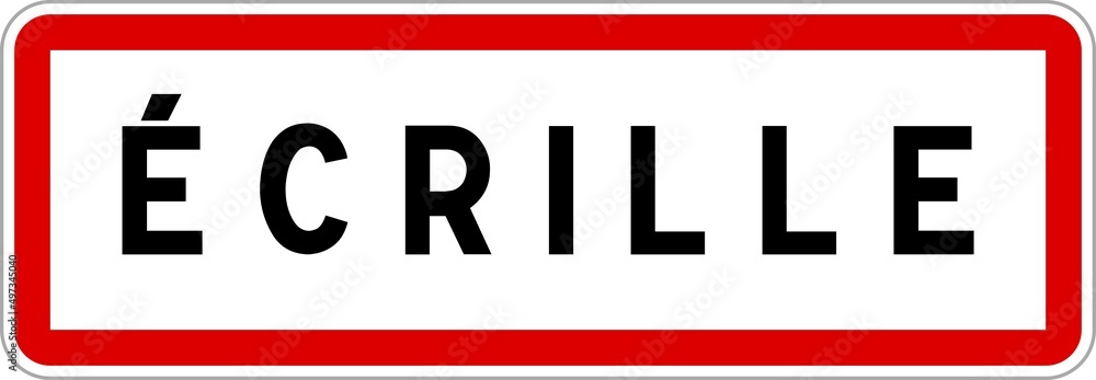 Panneau entrée ville agglomération Écrille / Town entrance sign Écrille Panneau entrée ville agglomération Écrille / Town entrance sign Écrille