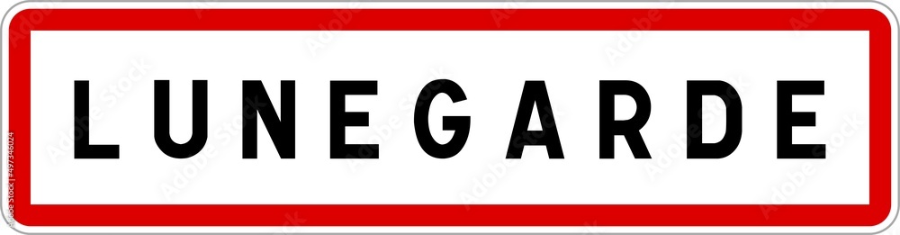 Panneau entrée ville agglomération Lunegarde / Town entrance sign Lunegarde Panneau entrée ville agglomération Lunegarde / Town entrance sign Lunegarde