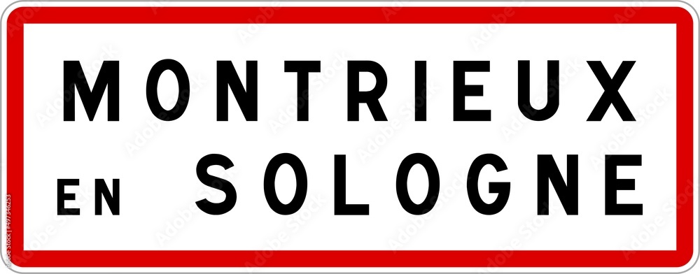 Panneau entrée ville agglomération Montrieux-en-Sologne / Town entrance sign Montrieux-en-Sologne Panneau entrée ville agglomération Montrieux-en-Sologne / Town entrance sign Montrieux-en-Sologne