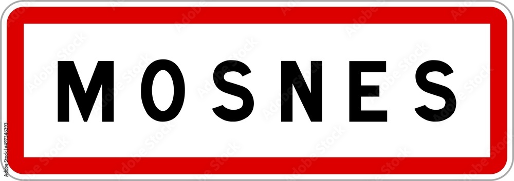 Panneau entrée ville agglomération Mosnes / Town entrance sign Mosnes Panneau entrée ville agglomération Mosnes / Town entrance sign Mosnes
