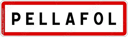 Panneau entrée ville agglomération Pellafol / Town entrance sign Pellafol