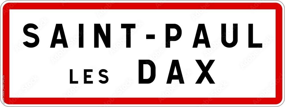 Panneau entrée ville agglomération Saint-Paul-lès-Dax / Town entrance sign Saint-Paul-lès-Dax Panneau entrée ville agglomération Saint-Paul-lès-Dax / Town entrance sign Saint-Paul-lès-Dax