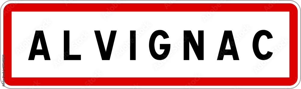 Panneau entrée ville agglomération Alvignac / Town entrance sign Alvignac Panneau entrée ville agglomération Alvignac / Town entrance sign Alvignac