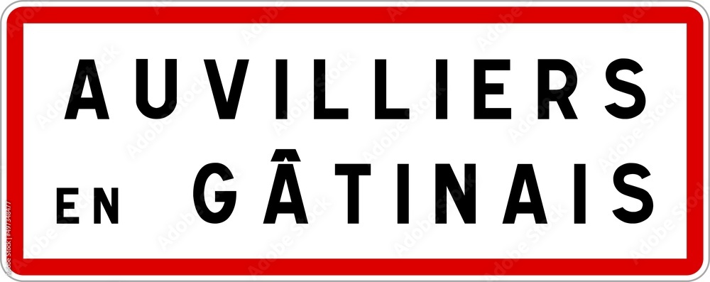 Panneau entrée ville agglomération Auvilliers-en-Gâtinais / Town entrance sign Auvilliers-en-Gâtinais
