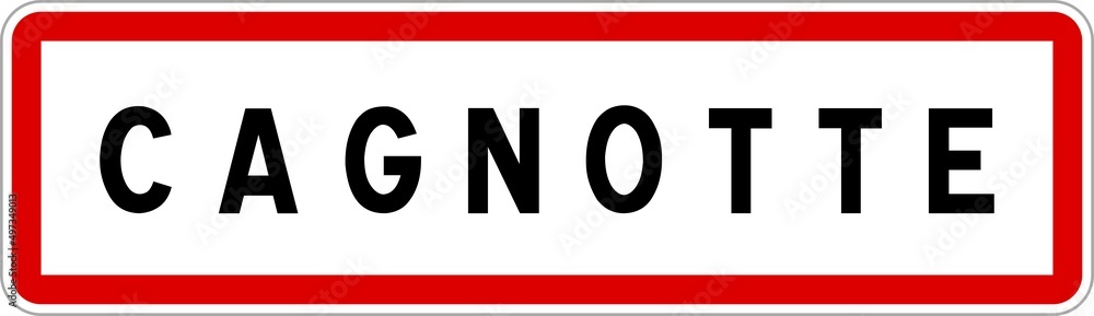 Panneau entrée ville agglomération Cagnotte / Town entrance sign Cagnotte Panneau entrée ville agglomération Cagnotte / Town entrance sign Cagnotte
