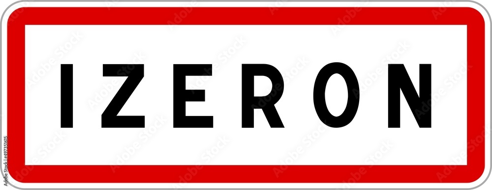 Panneau entrée ville agglomération Izeron / Town entrance sign Izeron Panneau entrée ville agglomération Izeron / Town entrance sign Izeron