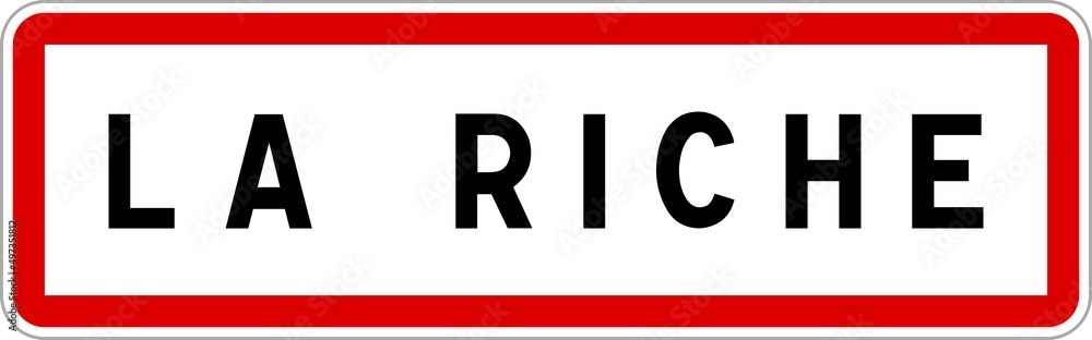 Panneau entrée ville agglomération La Riche / Town entrance sign La Riche Panneau entrée ville agglomération La Riche / Town entrance sign La Riche
