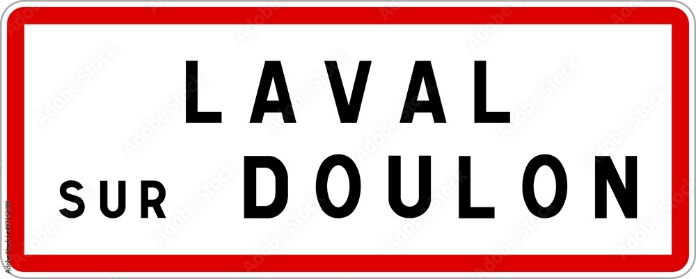 Panneau entrée ville agglomération Laval-sur-Doulon / Town entrance sign Laval-sur-Doulon Panneau entrée ville agglomération Laval-sur-Doulon / Town entrance sign Laval-sur-Doulon