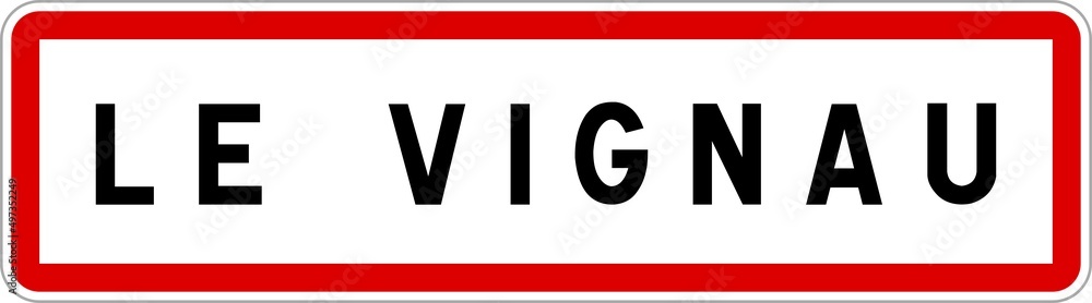 Panneau entrée ville agglomération Le Vignau / Town entrance sign Le Vignau Panneau entrée ville agglomération Le Vignau / Town entrance sign Le Vignau